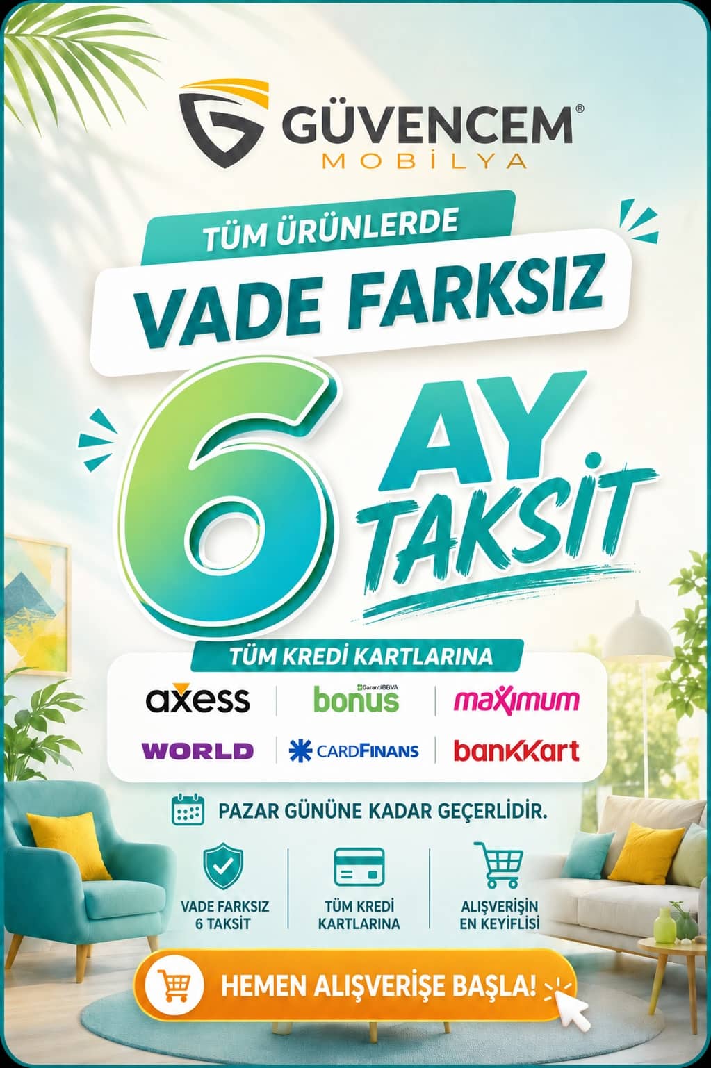 Güvencem Mobilya tüm ürünlerde kredi kartlarına vade farksız 6 ay taksit kampanyası